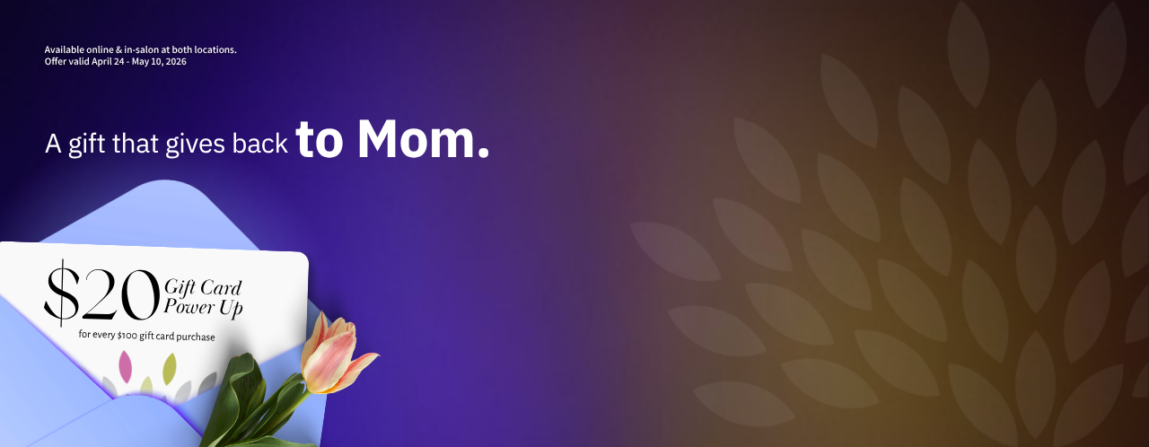 Slide New – Mothers Day - Karen Allen Salon + Spa